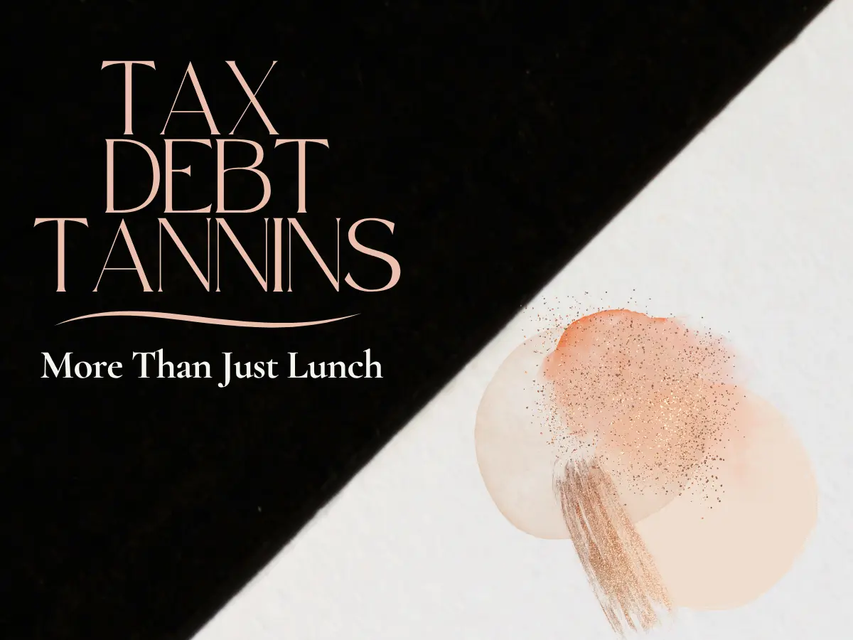Tax | Debt | Tannins